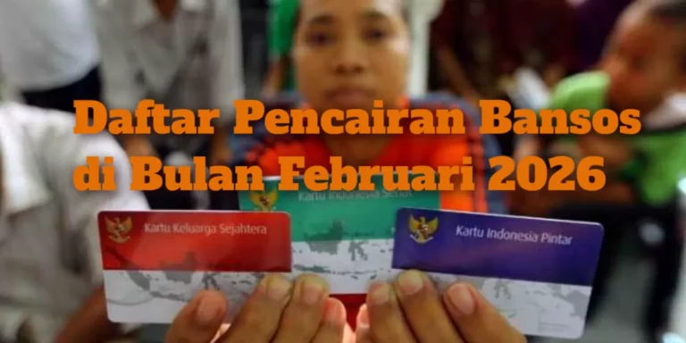 KABAR GEMBIRA! Ini Daftar Bansos yang Cair Februari 2026, Cek Lokasi Pencairan Terdekat Anda