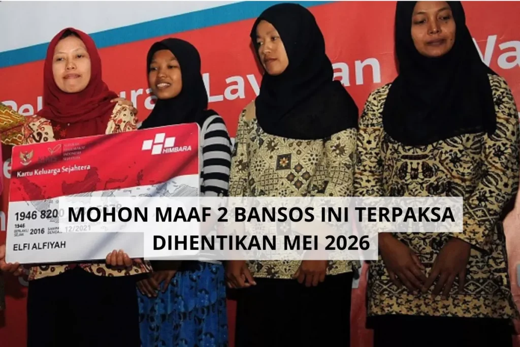 Mohon Maaf! 2 Bansos Berikut Terpaksa Dihentikan Bulan Mei 2026, PKH dan BPNT Aman?